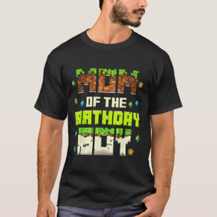 Funny Mum Of The Birthday Boy Video Gamer Pixel Bd T-Shirt