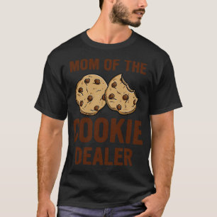 Funny Mum of The Cookies  T-Shirt