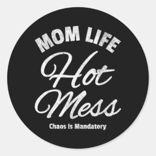 Funny Mum Quote Motherhood Humour Sarcastic Classic Round Sticker