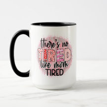 Funny mum quotes tired mother trendy gift