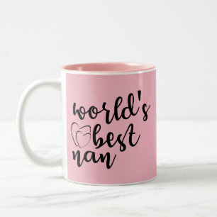 Funny Mum Quotes - World's Best Nan Mug - Pink Mug