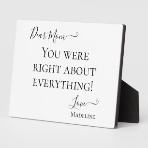 Funny Mum Saying You Were Right Typography Plaque