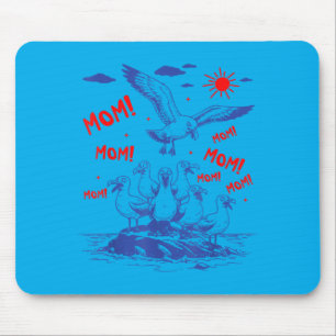 Funny Mum Seagull Bird Chaotic Motherhood Mothers Mouse Pad