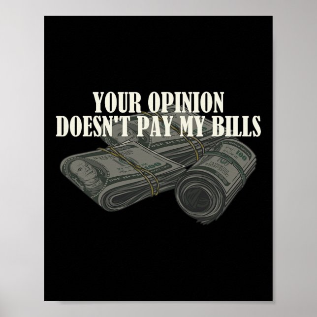 Funny Mum Slogan Graphic Your Opinion Doesn&# t P Poster (Front)