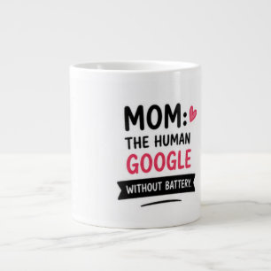 Funny Mum The Human Google Coffee Mug