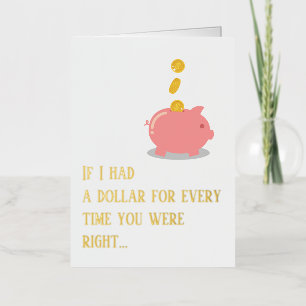 Funny Mum Was Right, Piggy Bank Mother's Day Gold Foil Holiday Card