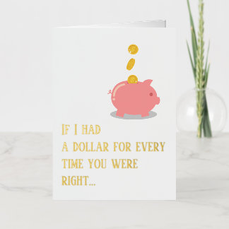 Funny Mum Was Right, Piggy Bank Mother's Day Gold Foil Holiday Card