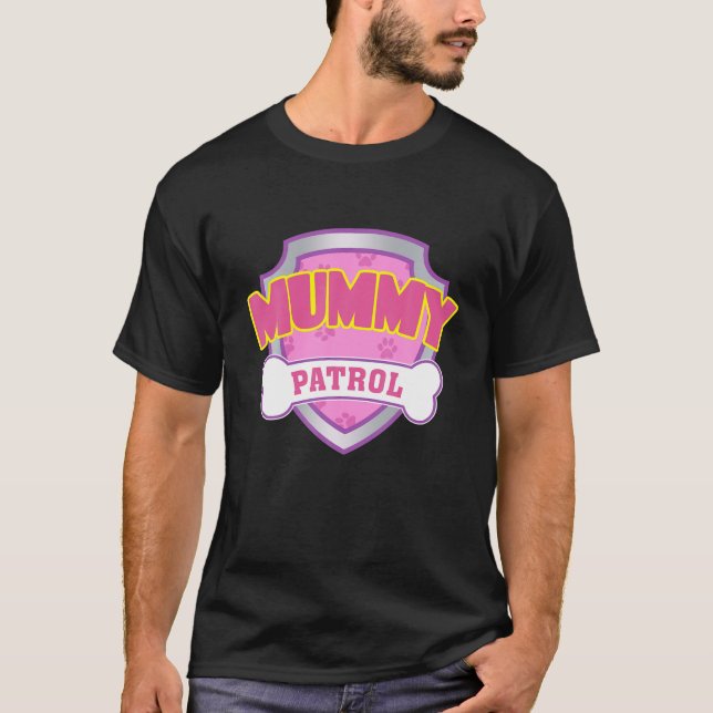 Funny Mummy Patrol - Dog Mum, Dad For Men Women T-Shirt (Front)