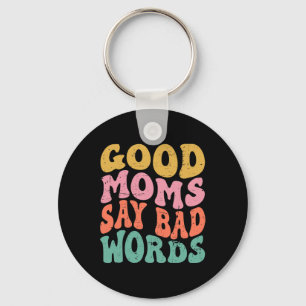 Funny Mum's Gift Good Moms Say D Words Groovy Moth Key Ring