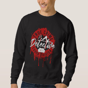 Funny Murder Fan True Crime Detective Couch Divisi Sweatshirt