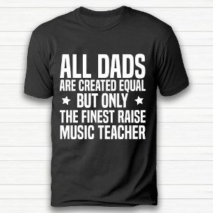 Funny Music Teacher Dad Birthday Black T-Shirt