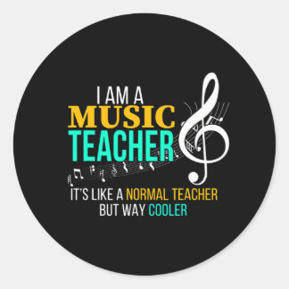 Funny Music Teacher Music Teacher Cool Teacher Classic Round Sticker