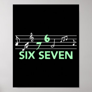 Funny Musical 67 Music Meme Slang Six Seven Music  Poster