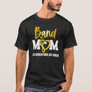 Funny Musical Proud Band Mum Like A Regular Mum Bu T-Shirt