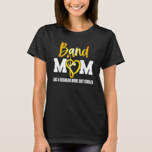 Funny Musical Proud Band Mum Like A Regular Mum Bu T-Shirt