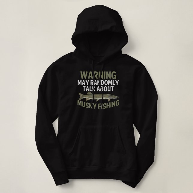 Funny Musky Fishing Muskellunge Freshwater Fish An Hoodie (Design Front)