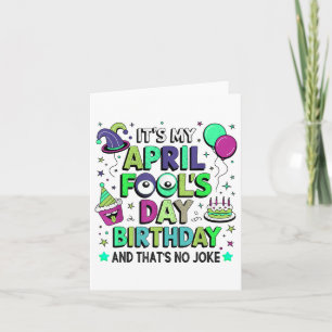Funny My April Fools Day Birthday, And Thats No Jo Card