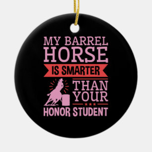 Funny My Barrel Horse Is Smarter Barrel Racing Ceramic Ornament