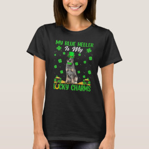 Funny My Blue Heeler Is My Lucky Charms St Patrick T-Shirt