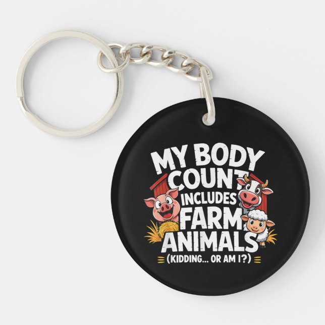 Funny My Body Count Includes Farm Animals Key Ring (Front)