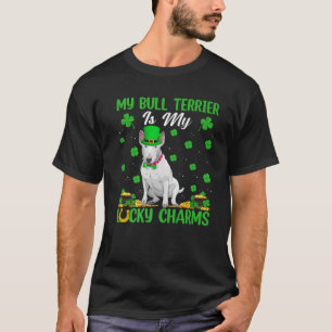 Funny My Bull Terrier Is My Lucky Charms St Patric T-Shirt