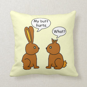 Funny My Butt Hurts Bunnies brown Cushion