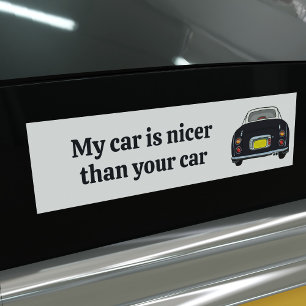 Funny My Car is Nicer Black Figaro Bumper Sticker
