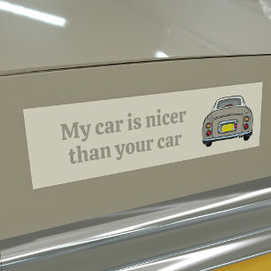 Funny My Car is Nicer Topaz Figaro Bumper Sticker