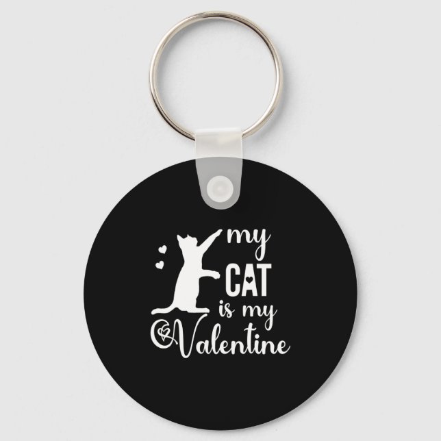 Funny My Cat Is My Valentine Cat Lovers Gift Valen Key Ring (Front)