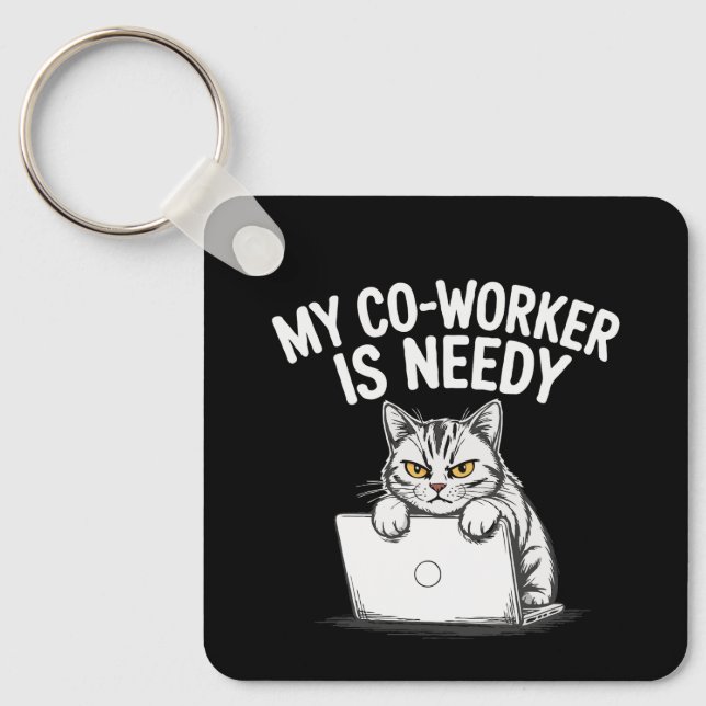  Funny "My Co-worker is Needy" Grumpy Cat Work  Key Ring (Front)