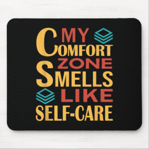 Funny My Comfort Zone Smells Like Self-care Mouse Pad