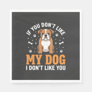 Funny My Dog Bulldog Quote Napkin