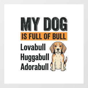Funny My Dog Is Full of Bull Beagle Vintage Shirt 