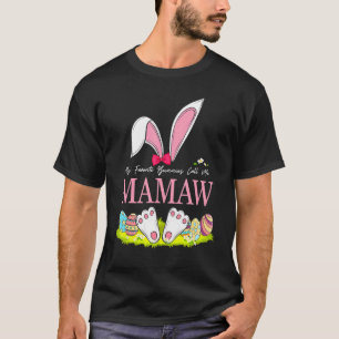 Funny My Favourite Bunnies Call Me Mamaw Easter Ma T-Shirt