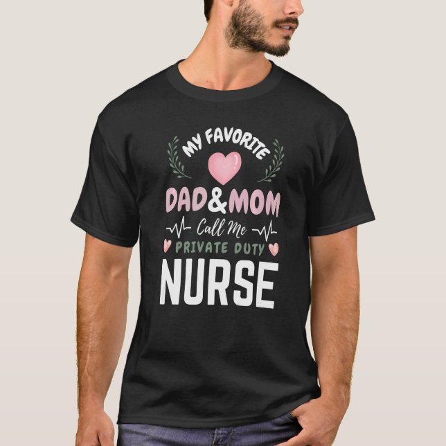 Funny My Favourite Dad Mum Call Us Private Duty Nu T-Shirt (Front)