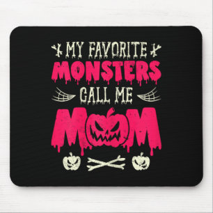 Funny My Favourite Monsters Call Me Mum Halloween  Mouse Pad