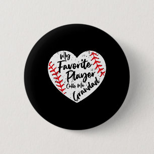 Funny My Favourite Player Calls Me Grandad Basebal 6 Cm Round Badge