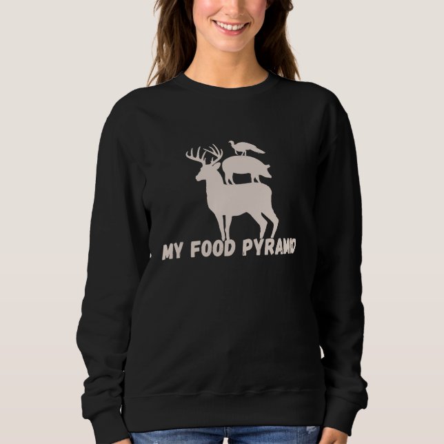 Funny My Food Pyramid Deer Hog Wild Turkey Mens Hu Sweatshirt (Front)