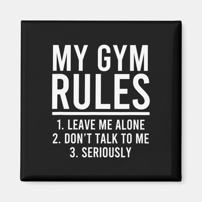 Funny My Gym Rules  Magnet (Front)