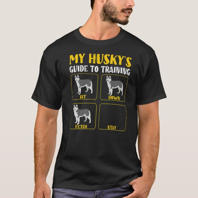 Funny my husky's guide to training husky mum dad m T-Shirt (Front)