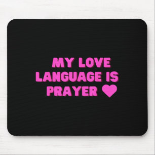 Funny My Love Language Is Prayer Jesus Christian  Mouse Pad