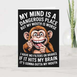 Funny My Mind Is A Dangerous Place No Filter Sarca Card