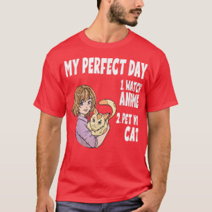Funny My Perfect day Anime and Cat Lover Manga T-S T-Shirt