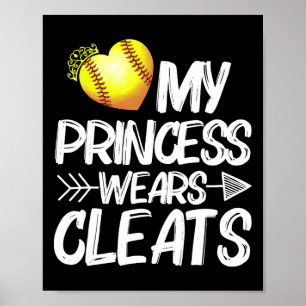 Funny My Princess Wears Cleats Gift For Softll Mom Poster