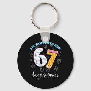 Funny My Students Are 67 Days Smarter Teacher Kids Key Ring