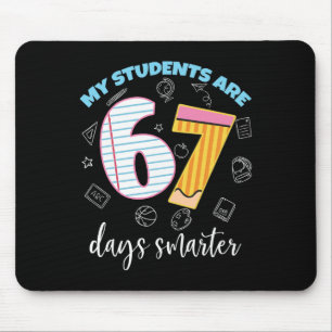 Funny My Students Are 67 Days Smarter Teacher Kids Mouse Pad