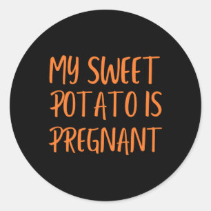 Funny My Sweet Potato Is Pregnant Thanksgiving Cou Classic Round Sticker