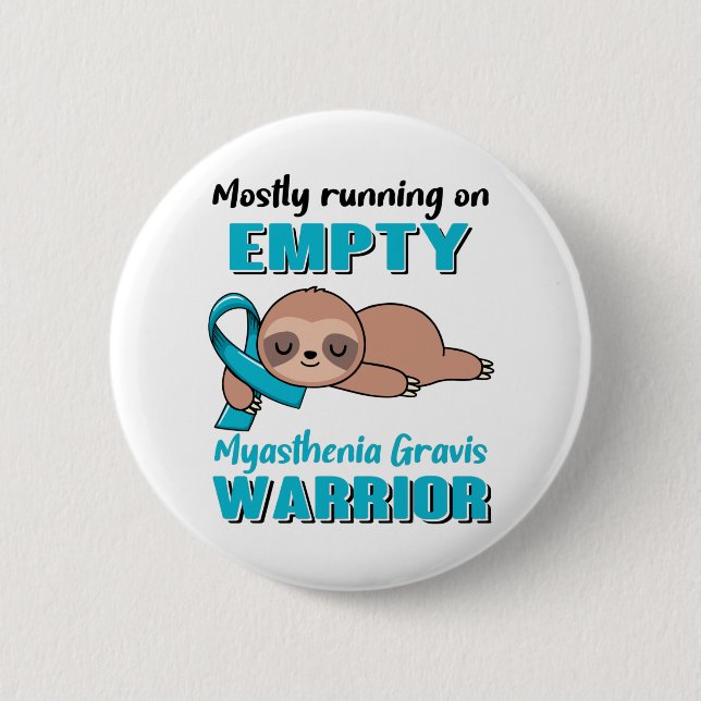 Funny Myasthenia Gravis Awareness Gifts 6 Cm Round Badge (Front)
