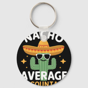 Funny Nacho Average Accountant Cinco De Mayo Mexic Key Ring