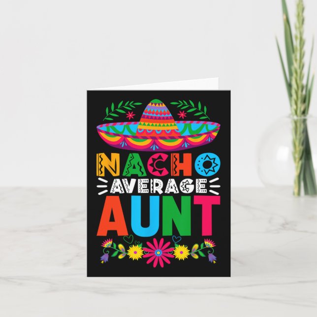 Funny Nacho Average Aunt Sombrero Happy Cinco De M Card (Front)
